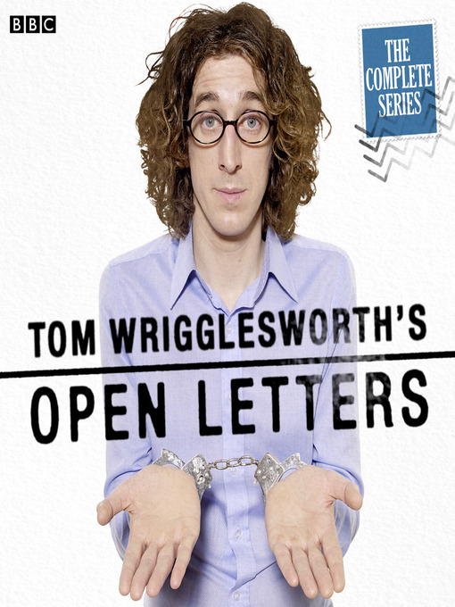 Title details for Tom Wrigglesworth's Open Letters, Series 1 by Tom Wrigglesworth - Available